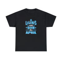 Legends Are Born In April with King's Crown T-Shirt