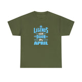 Legends Are Born In April with King's Crown T-Shirt