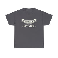 Legends Are Born In November T-Shirt