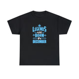 Legends Are Born In December with King's Crown T-Shirt