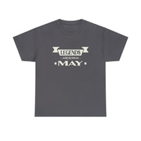 Legends Are Born In May T-Shirt