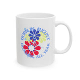 Born In August Blooming All Year Ceramic Mug