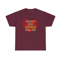 Someone From Canada Loves Me with Love Hearts T-Shirt