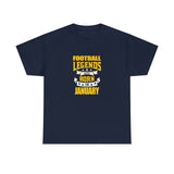 Football Legends Are Born In January T-Shirt