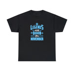 Legends Are Born In November with King's Crown T-Shirt