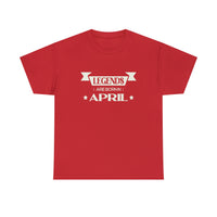 Legends Are Born In April T-Shirt