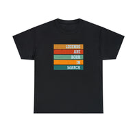 Vintage Legends Are Born In March T-Shirt