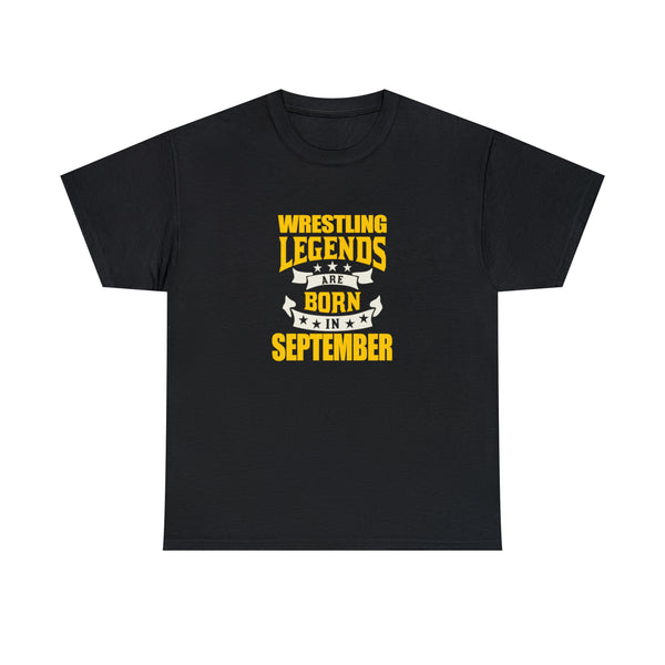 Wrestling Legends Are Born In September T-Shirt