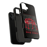 Wrestling Ohio State Tough iPhone and Samsung Galaxy Cases  Phone Case