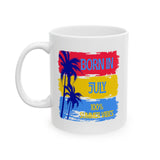 Born In July - 100% Summer Vibes Ceramic Mug  Mug
