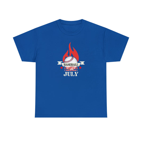 Baseball Legends Are Born In July T-Shirt