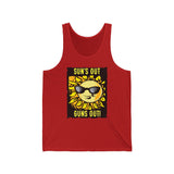Suns Out Guns Out Tank Top Men or Women  Tank Top