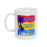 Born In August - 100% Summer Vibes Ceramic Mug  Mug