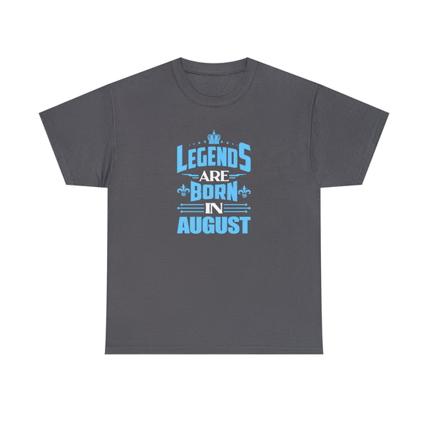 Legends Are Born In August with King's Crown T-Shirt