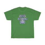 Best Bucking Dad Shirt