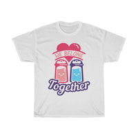 We Belong Together Like Salt and Pepper Valentines T-Shirt T-Shirt with free shipping - TropicalTeesShop