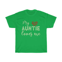 My Auntie Loves Me T-Shirt with free shipping - TropicalTeesShop