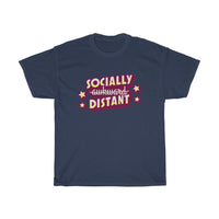 Not Socially Awkward, Socially Distant!