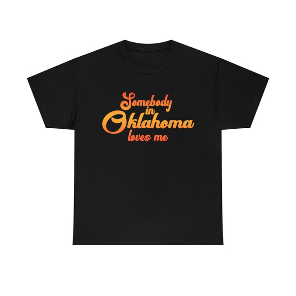 Somebody in Oklahoma Loves Me Vintage 70s T-Shirt