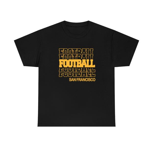 Football San Francisco in Modern Stacked Lettering T-Shirt